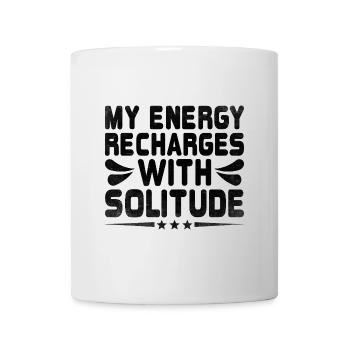 My Energy Recharges With Solitude Sayings For - Mug - white - Front