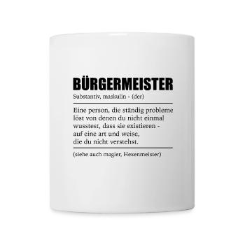 Bürgermeister Mayor Stadt Geschenk - Tasse - Weiß - Vorne