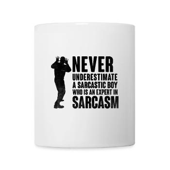 Unterschätze niemals einen sarkastischen Jungen-Sarkasmus - Tasse - Weiß - Vorne