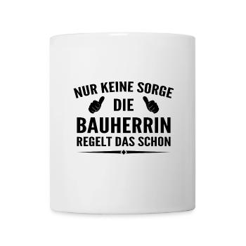 Hausbau Bauleiterin Bauherrin - Tasse - Weiß - Vorne