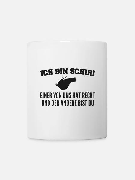 Schiedsrichter Schiri Spruch Fußballschiedsrichter - Tasse - Weiß