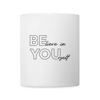 BElieve in YOUrself - Mug - white - Front