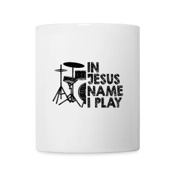 In Jesus Name spiele ich Schlagzeuger Christkatholischer Dr - Tasse - Weiß - Vorne