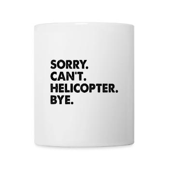 Désolé, l’hélicoptère ne peut pas être appelé Aviator Pilot Chopper - Mug blanc - blanc - Devant