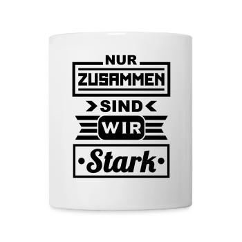 Zusammen stark (Schriftzug) - Tasse - Weiß - Vorne