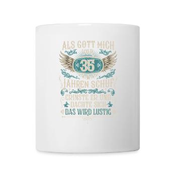 Als Gott mich vor 35 Jahren schuf 35. Geburtstag - Tasse - Weiß - Vorne
