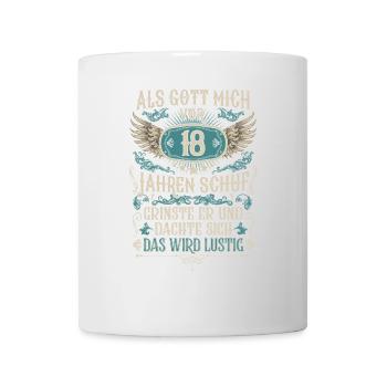 Als Gott mich vor 18 Jahren schuf 18. Geburtstag - Tasse - Weiß - Vorne