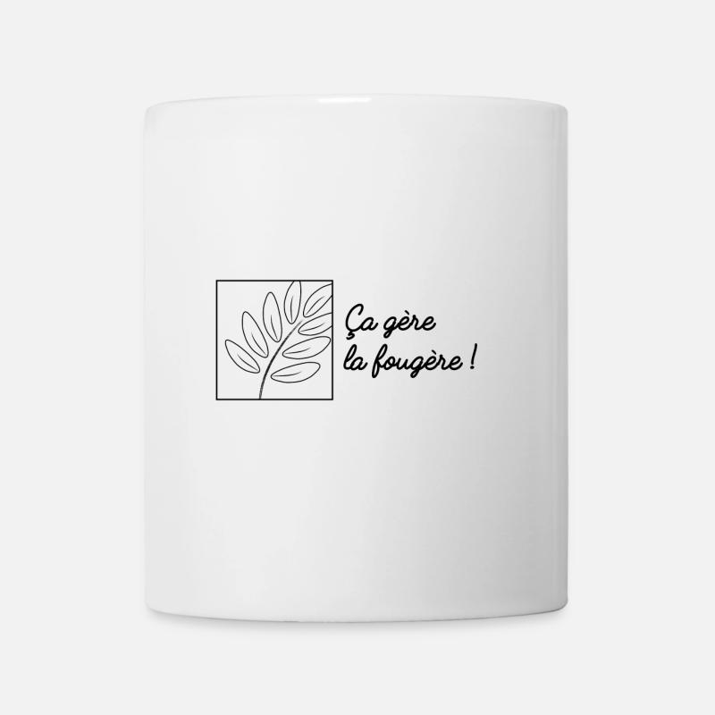 ça gère la fougère ! - Mug blanc - blanc