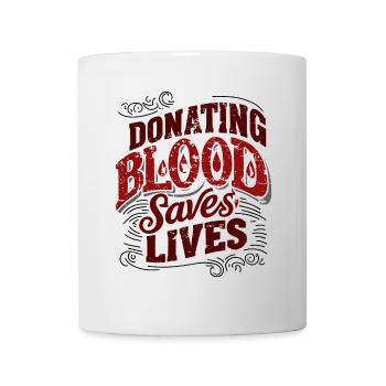 Donating blood saves lives - Mug - white - Front