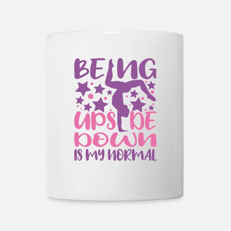 Being Upside Down Is My Normal Funny Gymnast Gift - Tasse - Weiß