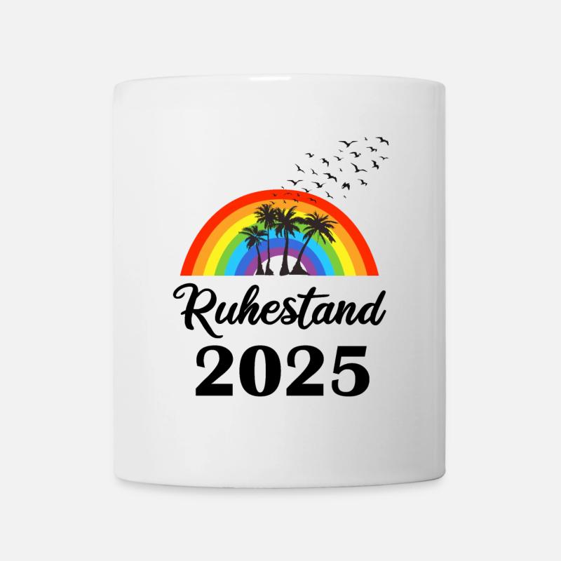Ruhestand 2025 Rente Rentner Rentenbeginn 2025 - Tasse - Weiß