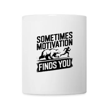 Sometimes motivation finds you! Rennen Joggen - Tasse - Weiß - Vorne