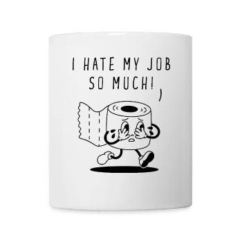 I Hate My Job So Much - Mug - white - Front