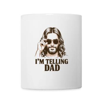 I'll tell Dad! Funny Jesus Christ Saying - Mug - white - Front