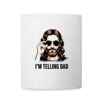 I'll tell Dad! Funny Jesus Christ Saying - Mug - white - Front