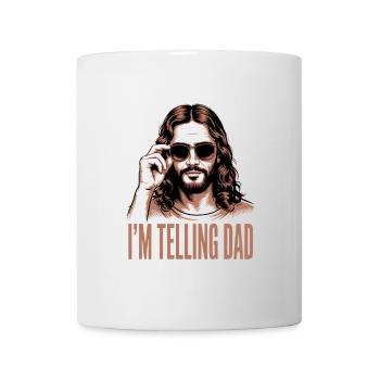 I'll tell Dad! Funny Jesus Christ Saying - Mug - white - Front