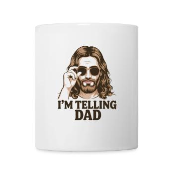 I'll tell Dad! Funny Jesus Christ Saying - Mug - white - Front
