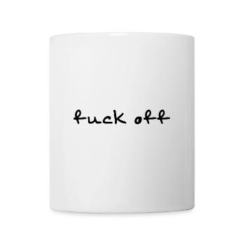 fuck off shirt - Mug - white - Front