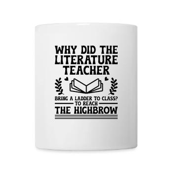 Literature Teacher School Teacher Funny Teachers S - Mug - white - Front