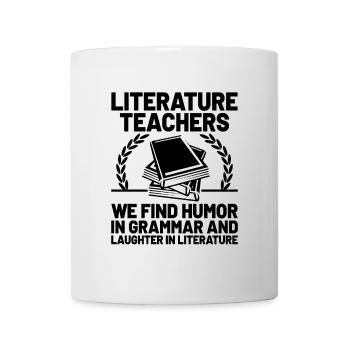 Literature Teacher School Teacher Funny Teachers S - Mug - white - Front