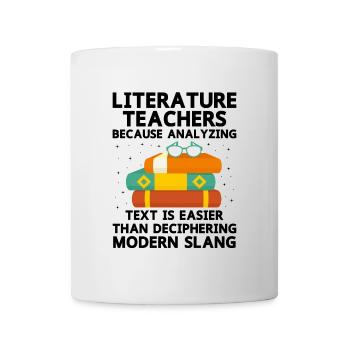 Literature Teacher School Teacher Funny Teachers S - Mug - white - Front