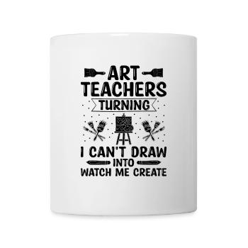 Art Teacher School Teacher Funny Art Teachers Scho - Mug - white - Front