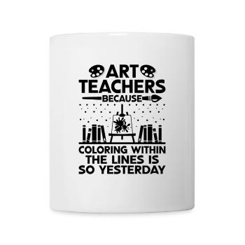 Art Teacher School Teacher Funny Art Teachers Scho - Mug - white - Front
