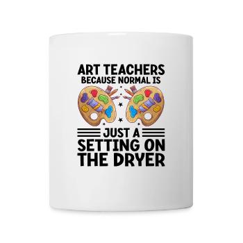 Art Teacher School Teacher Funny Art Teachers Scho - Mug - white - Front