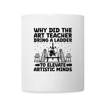 Art Teacher School Teacher Funny Art Teachers Scho - Mug - white - Front