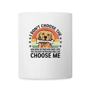 The Golden Retriever Dad Life Choose Me GR Dog - Mug - white - Front