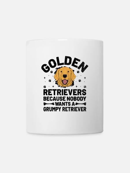 Golden Retriever, weil niemand einen mürrischen R will - Tasse - Weiß