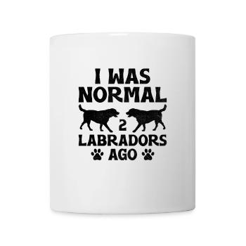 I Was Normal 2 Labradors Ago Labrador Retriever La - Mug - white - Front