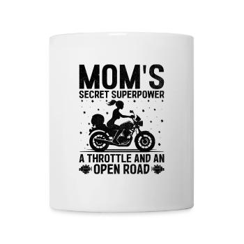 Mom's Secret Superpower A Throttle And An Open Roa - Mug - white - Front