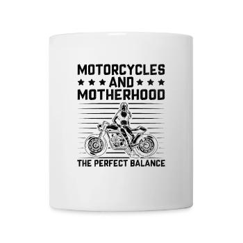 Motorcycles And Motherhood The Perfect Balance - Mug - white - Front