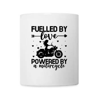 Fuelled By Love Powered By A Motorcycle Biker Moto - Mug - white - Front