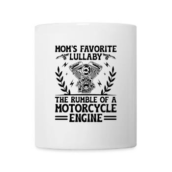 Mom's Favorite Lullaby The Rumble Of A Motorcycle - Mug - white - Front