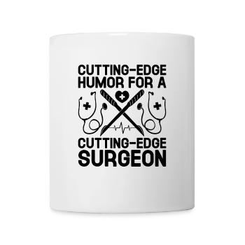 Cutting Edge Humor For A Cutting Edge Surgeon Surg - Mug - white - Front