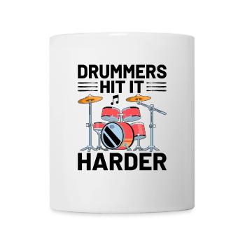 Drummers Hit It Harder Drummer Drum Drumming - Mug - white - Front