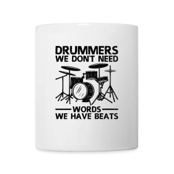 Batteurs Nous n’avons pas besoin de mots Nous avons des battements Drummin - Mug blanc - blanc - Devant