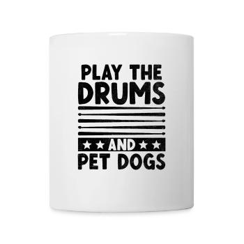 Spielen Sie Die Trommeln Und Haustierhunde Trommeltrommel Trommler - Tasse - Weiß - Vorne