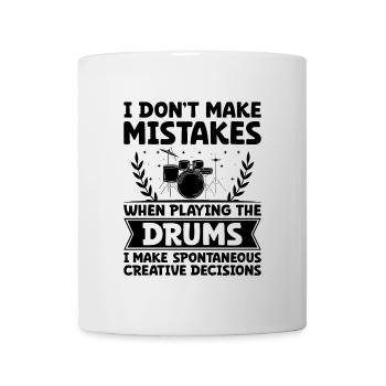 I Don't Make Mistakes When Playing The Drums Drumm - Mug - white - Front