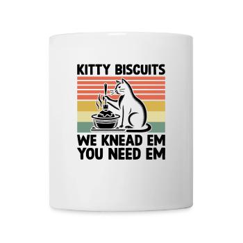 Kitty Biscuits We Knead Em You Need Em Baking Bake - Mug - white - Front