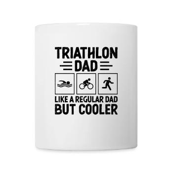 Triathlon-Vater wie ein normaler Vater, aber cooler Triath - Tasse - Weiß - Vorne