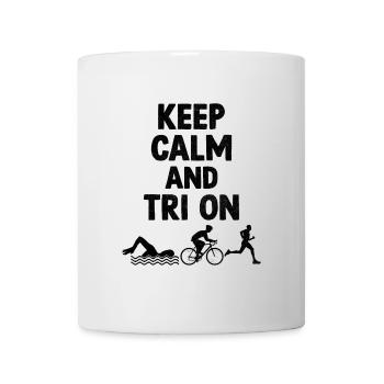Keep Calm And Tri On Triathlon Swim Bike Run Triat - Mug - white - Front