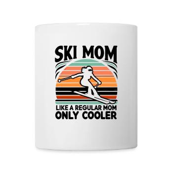 Ski-Mama Wie Eine Normale Mutter, Nur viel Cooleres Skifahren - Tasse - Weiß - Vorne