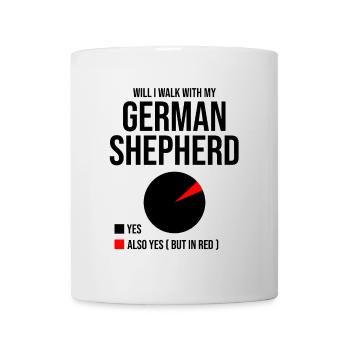 Werde ich mit meinem Deutschen Schäferhund Liebhaber GSD spazieren gehen? - Tasse - Weiß - Vorne