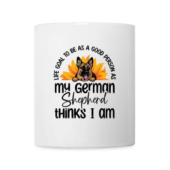 Life Goal To Be As Good Person As My German Shephe - Mug - white - Front