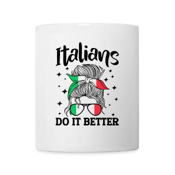 Italienerin Italien Lustiger Spruch Geschenkidee - Tasse - Weiß - Vorne