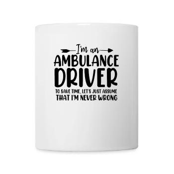 Funny Ambulance Medical Paramedic EMS Driver - Mug - white - Front