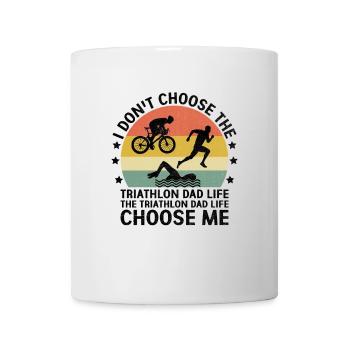 Der Triathlon Papa Leben Choose Me Swim Bike Run Tri - Tasse - Weiß - Vorne